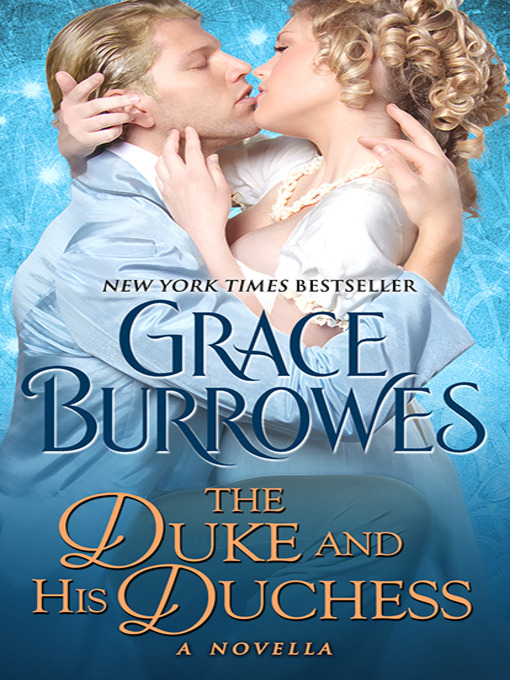 Title details for The Duke and His Duchess by Grace Burrowes - Available